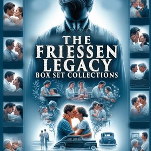 The Friessen Legacy Collections